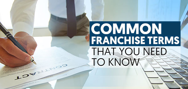 Thinking About An Dental Franchise Opportunity? Here Are Some Common Franchise Terms You’ll Likely Come Across